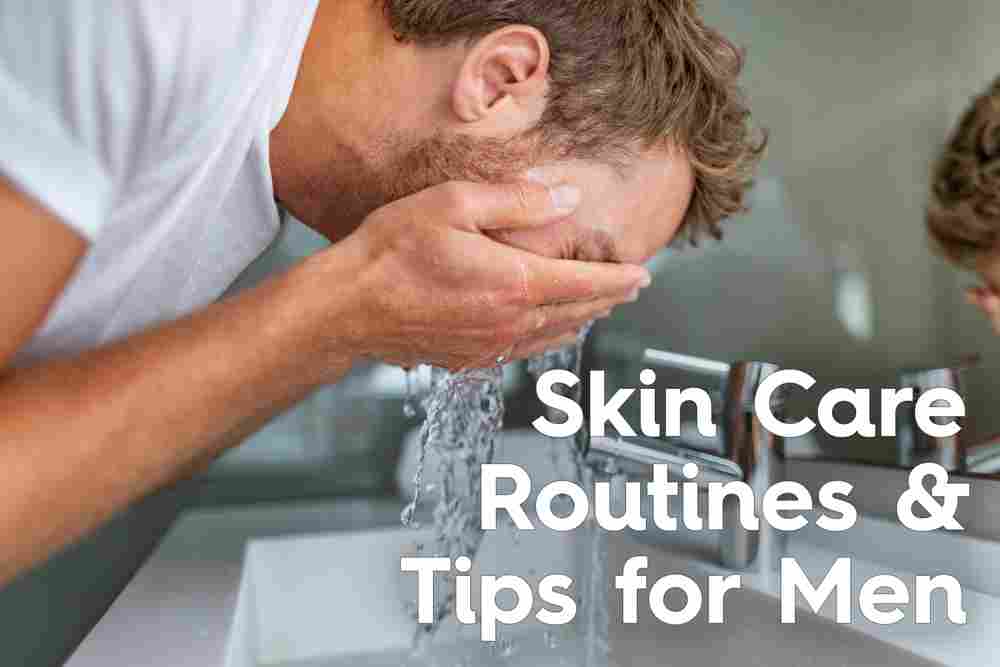 skin care for men routine 101 basics